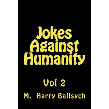 Jokes Against Humanity 2