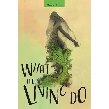 What the Living Do