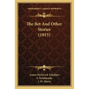 The Bet And Other Stories (1915)