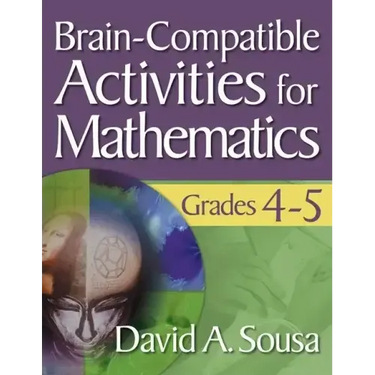 Brain-Compatible Activities for Mathematics, Grades 4-5