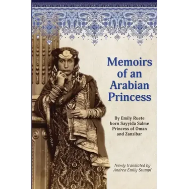 Memoirs of an Arabian Princess: An Accurate Translation of Her Authentic Voice