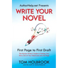 Write Your Novel: First Page to First Draft