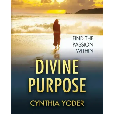Divine Purpose, Find the Passion Within