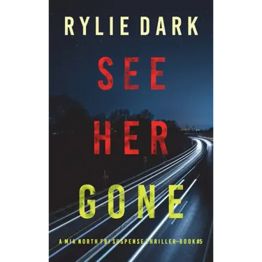 See Her Gone (A Mia North FBI Suspense Thriller-Book Five)