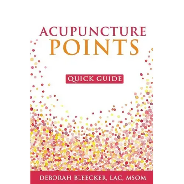 Acupuncture Points Quick Guide: Pocket Guide to the Top Acupuncture Points