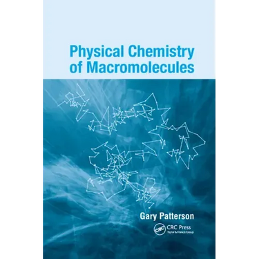 Physical Chemistry of Macromolecules