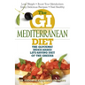 The GI Mediterranean Diet: The Glycemic Index-Based Life-Saving Diet of the Greeks