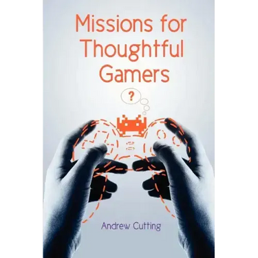 Missions for Thoughtful Gamers