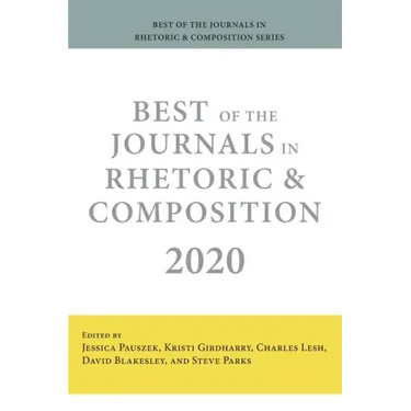 Best of the Journals in Rhetoric and Composition 2020