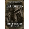 Shattered Echoes