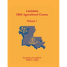 Louisiana 1860 Agricultural Census, Volume 1