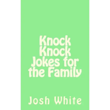 Knock Knock Jokes for the Family