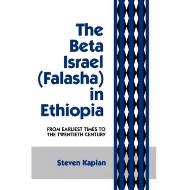 The Beta Israel: Falasha in Ethiopia: From Earliest Times to the Twentieth Century