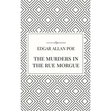 The Murders in the Rue Morgue