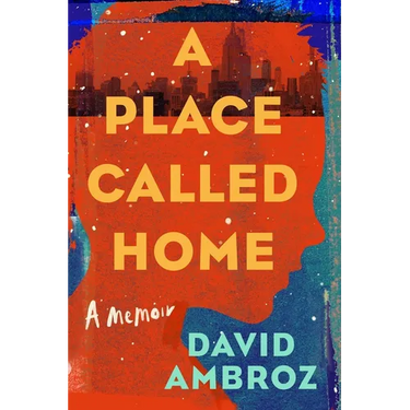 A Place Called Home: A Memoir