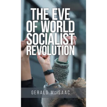 The Eve of World Socialist Revolution