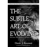 The Subtle Art of Evolving (Self-Development book): Become The Greatest Version of Yourself