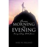 From Morning to Evening: Every Day With Jesus