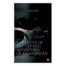 Narrative of the Life and Adventures of an American Slave, Henry Bibb