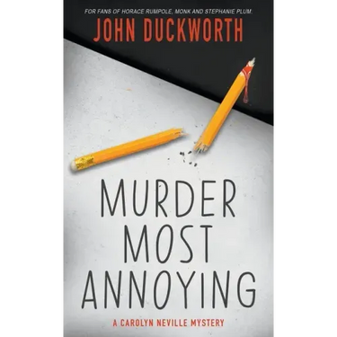 Murder Most Annoying: A Carolyn Neville Mystery