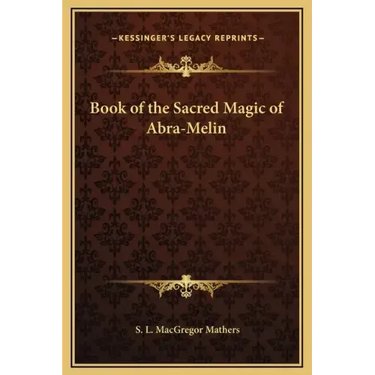 Book of the Sacred Magic of Abra-Melin