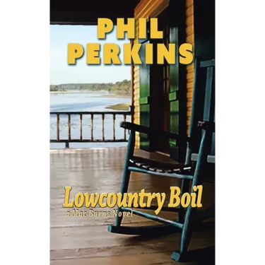Lowcountry Boil: A Mac Burns Novel