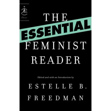 The Essential Feminist Reader
