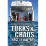 Turks and Chaos