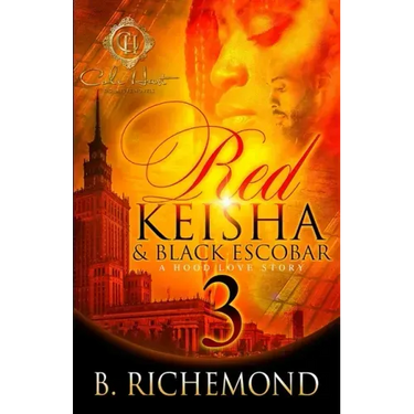Red Keisha & Black Escobar 3: A Hood Love Story: The Finale