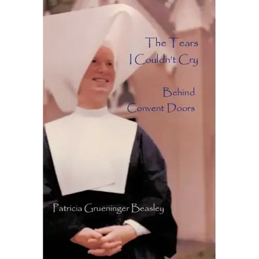 The Tears I Couldn't Cry: Behind Convent Doors