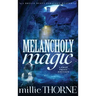 Melancholy Magic: A Brylie Scott Paracozy Mystery