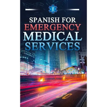 Spanish for Emergency Medical Services