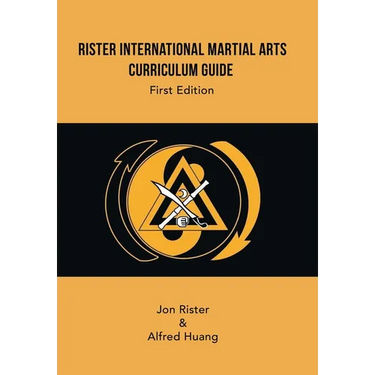 Rister International Martial Arts Curriculum Guide First Edition