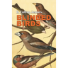 Blinded Birds