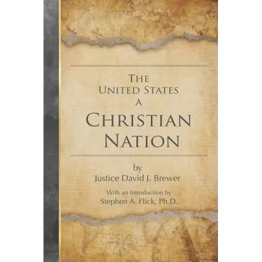The United States a Christian Nation: Supreme Court Justice on the Blessing of Christianity to America