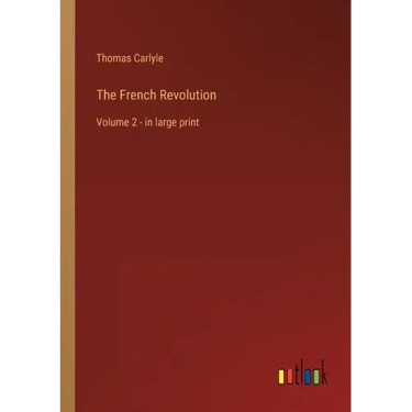 The French Revolution: Volume 2 - in large print