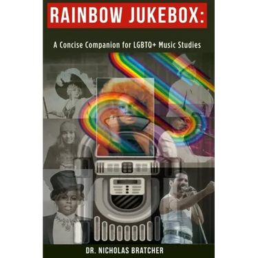 Rainbow Jukebox: A Concise Companion for LGBTQ+ Music Studies