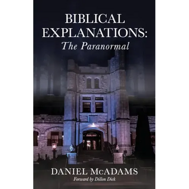 Biblical Explanations: The Paranormal