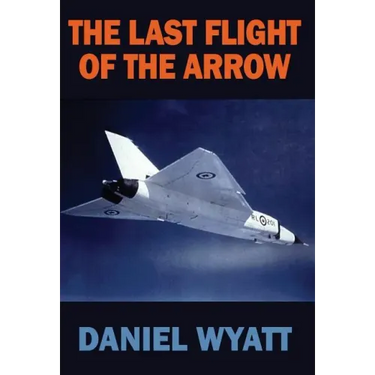 The Last Flight of the Arrow