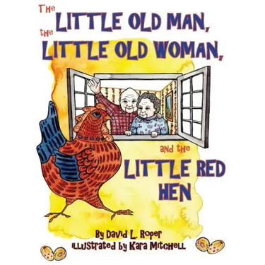 The Little Old Man, the Little Old Woman, and the Little Red Hen