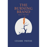 The Burning Brand: Diaries 1935-1950