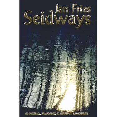 Seidways: Shaking, Swaying and Serpent Mysteries