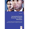 Increasing Faculty Diversity in Higher Education