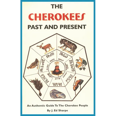 The Cherokees Past and Present