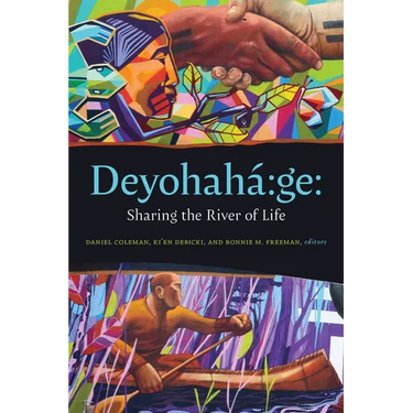 Deyohahá Ge:: Sharing the River of Life