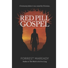 Red Pill Gospel: Christianity, before it was ruined by Christians.