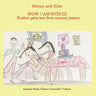 Money and Kids: WOW, I AM RICH ! (I): Roshni gets her first money lesson