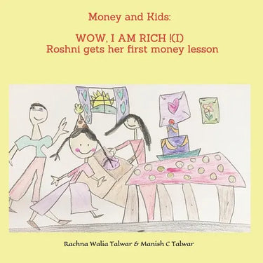 Money and Kids: WOW, I AM RICH ! (I): Roshni gets her first money lesson