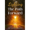 Lighting the Path Forward