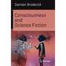Consciousness and Science Fiction